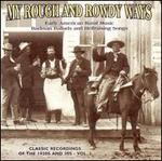 My Rough and Rowdy Ways, Vol. 1