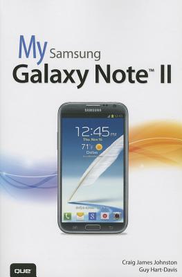 My Samsung Galaxy Note II - Johnston, Craig James, and Hart-Davis, Guy