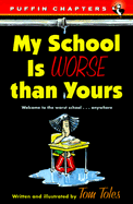 My School Is Worse Than Yours