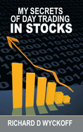 My Secrets of Day Trading in Stocks