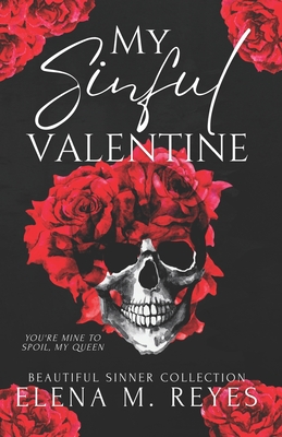 My Sinful Valentine (A Beautiful Sinners Collection) - Lynch, Marti (Editor), and Reyes, Elena M