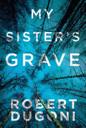 My Sister's Grave: Tracy Crosswhite Series
