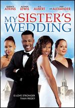 My Sister's Wedding - Paul D. Hannah