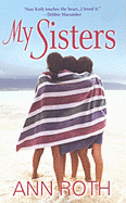 My Sisters - Roth, Ann