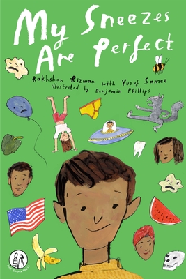 My Sneezes Are Perfect - Rizwan, Rakhshan, and Samee, Yusuf