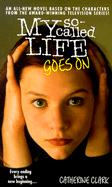 My So-Called Life Goes on