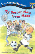My Soccer Mom from Mars