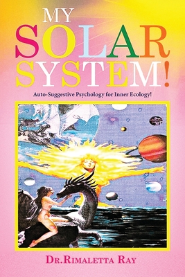 My Solar System! - Ray, Rimaletta, Dr.