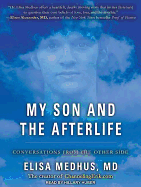 My Son and the Afterlife: Conversations from the Other Side