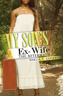 My Son's Ex-Wife: The Aftermath