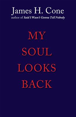My Soul Looks Back (Revised) (Revised) - Cone, James