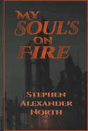 My Soul's On Fire