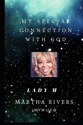 my special connection with God - Rivers, Martha