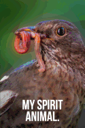 My Spirit Animal: Early Bird Journal