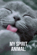 My Spirit Animal: Licking Russian Blue Cat Journal