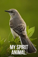 My Spirit Animal: Mockingbird Journal