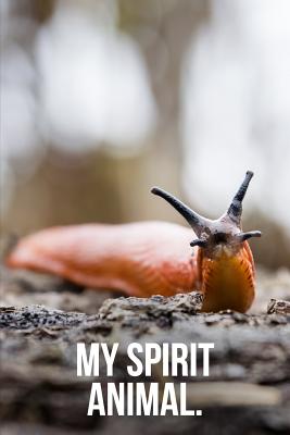 My Spirit Animal: Slug Journal - Notebooks, Golding