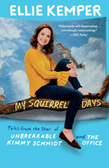 My Squirrel Days