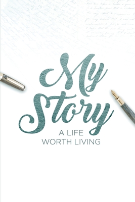My Story: A Life Worth Living - Johnson, Randy T
