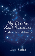 My Stroke, Soul Survivor