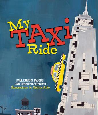 My Taxi Ride - Swender, Jennifer, and Jacobs, Paul DuBois