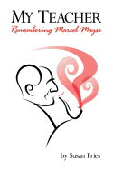My Teacher: Remembering Marcel Moyse