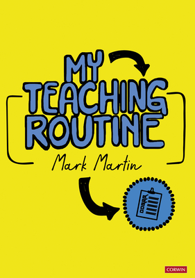 My Teaching Routine - Martin, Mark