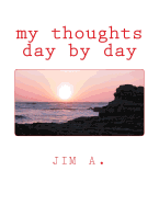 my thoughts day by day: daily meditations