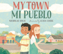 My Town =: Mi Pueblo