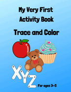 My Very First Activity Book: Trace and Color