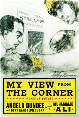 My View from the Corner - Dundee, Angelo, and Sugar, Bert Randolph