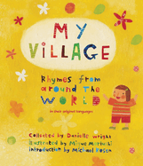 My Village: Rhymes from Around the World