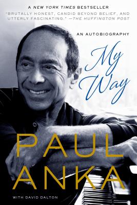 My Way - Anka, Paul, and Dalton, David