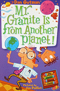 My Weird School Daze #3: Mr. Granite Is from Another Planet!
