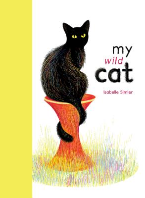 My Wild Cat - Simler, Isabelle