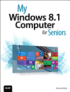 My Windows 8.1 Computer for Seniors