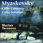 Myaskovsky: Cello Concerto; Cello Sonatas