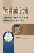 Myasthenia Gravis: Disease Mechanism and Immunointervention