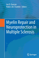 Myelin Repair and Neuroprotection in Multiple Sclerosis