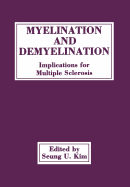 Myelination and Demyelination: Implications for Multiple Sclerosis