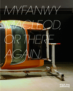 Myfanwy MacLeod: Or There and Back Again
