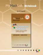 Mylab Math Notebook for Squires/Wyrick Developmental Mathematics: Prealgebra, Introductory Algebra & Intermediate Algebra