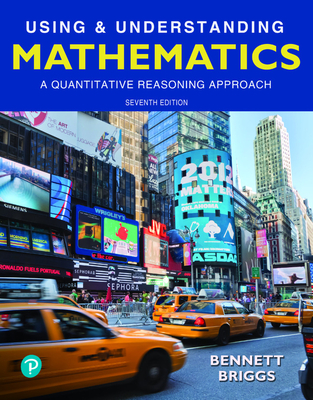 Mylab Math with Pearson Etext -- 18 Week Standalone Access Card -- For Using & Understanding Mathematics: A Quantitative Reasoning Approach - Bennett, Jeffrey O