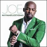 #MyNameIsJoeThomas