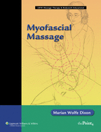 Myofascial Massage: .
