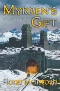 Myrren's Gift - McIntosh, Fiona