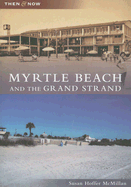 Myrtle Beach and the Grand Strand