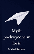 Mysli pochwycone w locie