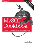 MySQL Cookbook: Solutions for Database Developers and Administrators