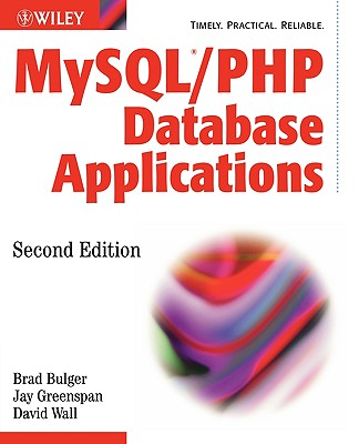 MySQL/PHP Database Applications - Bulger, Brad, and Greenspan, Jay, and Wall, David